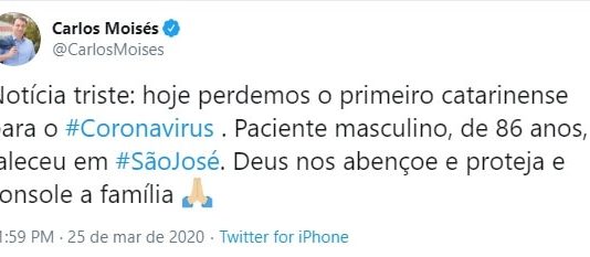 Morre a primeira vítima de coronavírus em SC, em hospital de São José tuíte de moisés informando a primeira morte de covid-19 em sc
